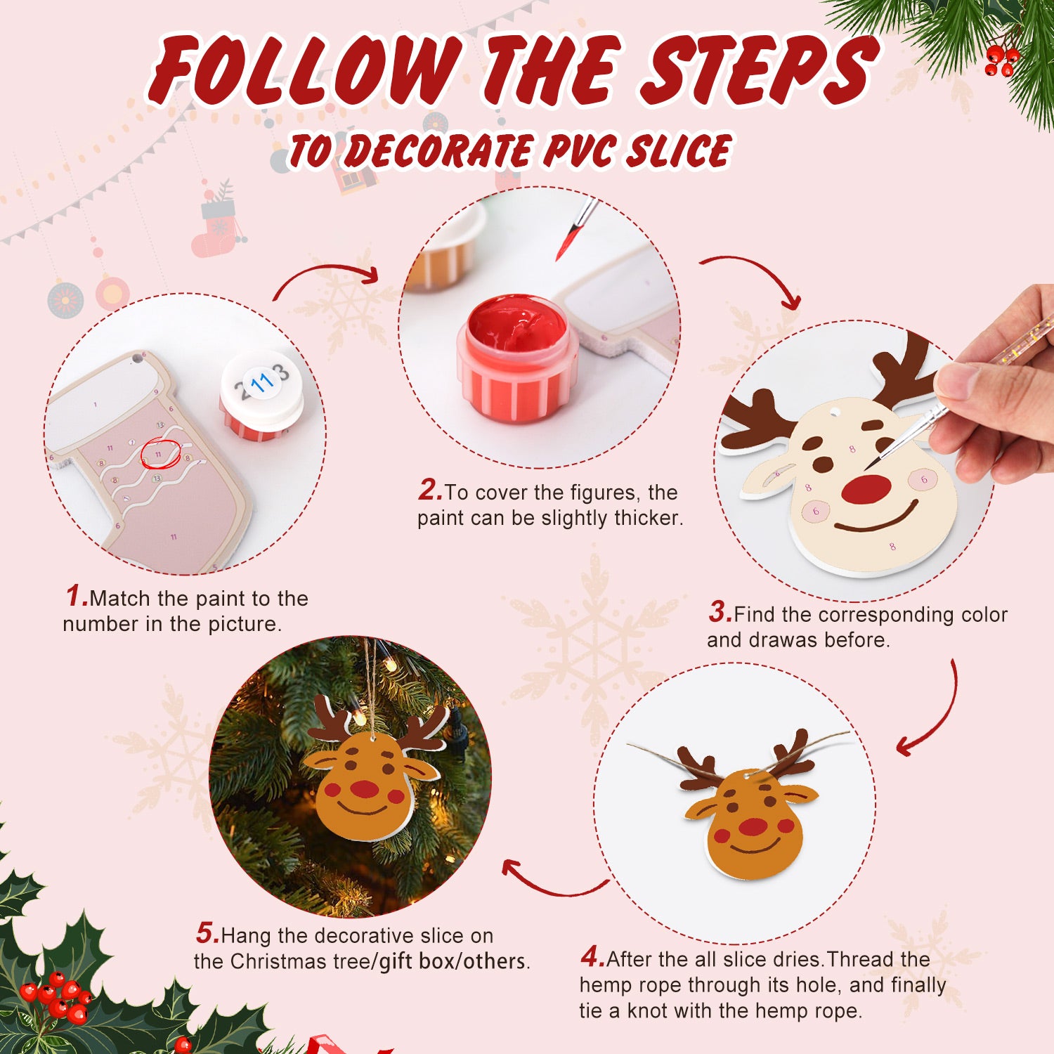 Step-by-step guide on decorating a PVC slice with a reindeer design, featuring paint application and final assembly.