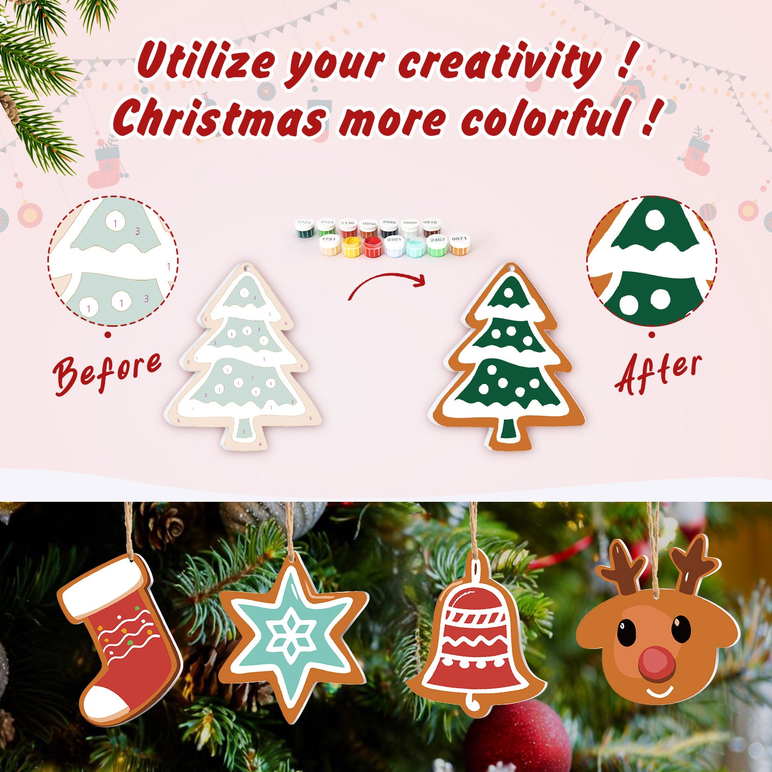 Before and after comparison of Christmas ornaments with colorful paint bottles and text encouraging creativity.