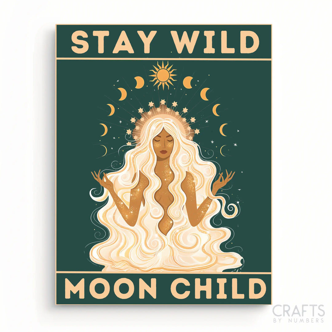 Stay Wild, Moon Child – Celestial Goddess